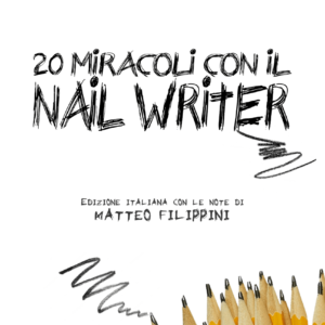 Franklin Chapman - 20 Miracoli con Il nail writer (Libro)