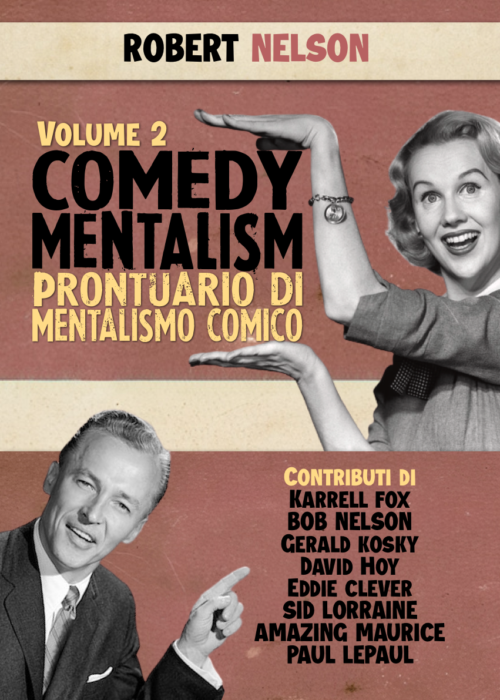 Robert Nelson - Comedy Mentalism vol. 2 (Prontuario di Mentalismo Comico) (Copia)